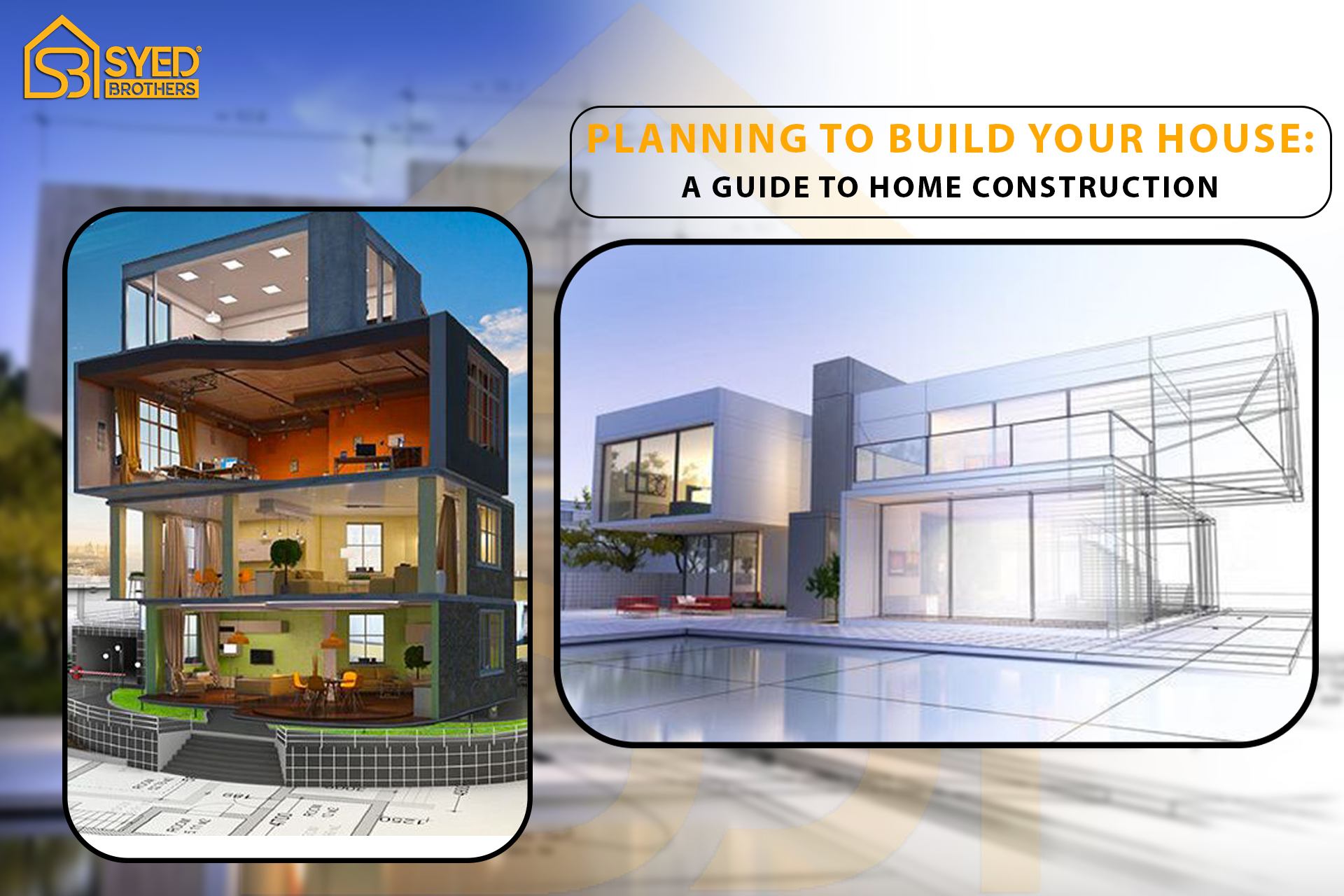 Planning to Build your House: A Guide to Home Construction
