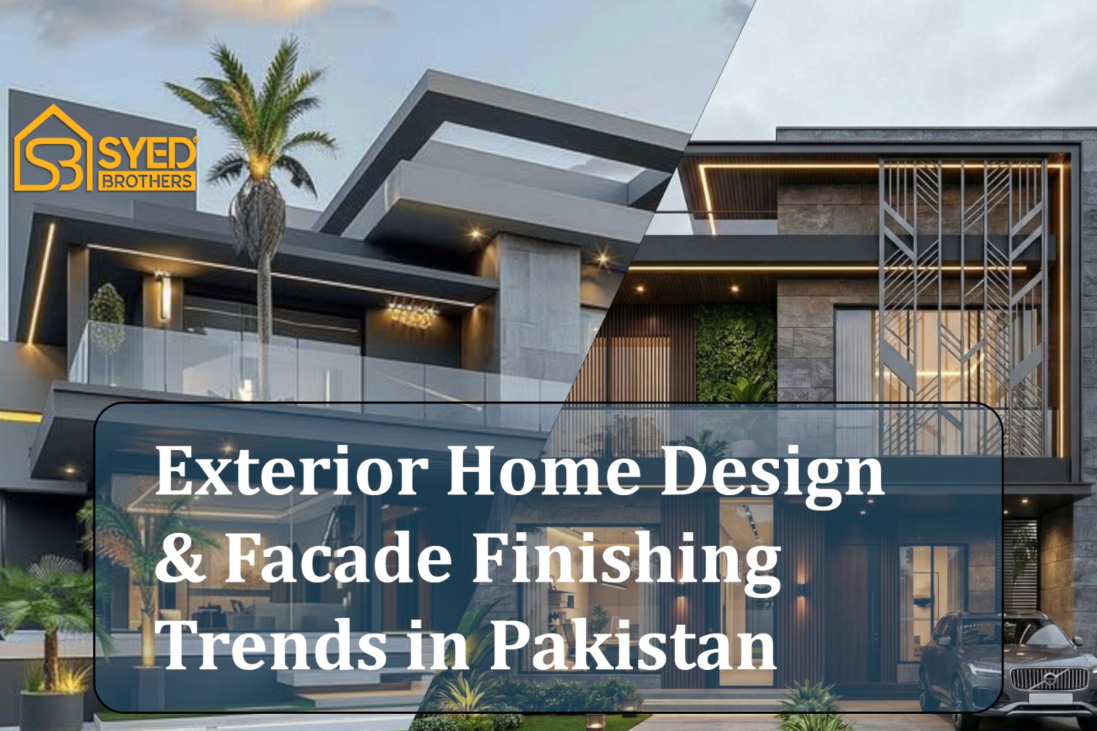 Exterior Home Design & Facade Finishing Trends in Pakistan
