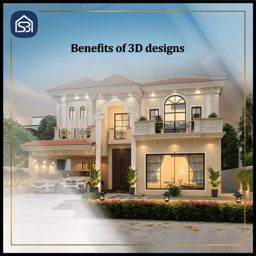 Benefits of 3D designs