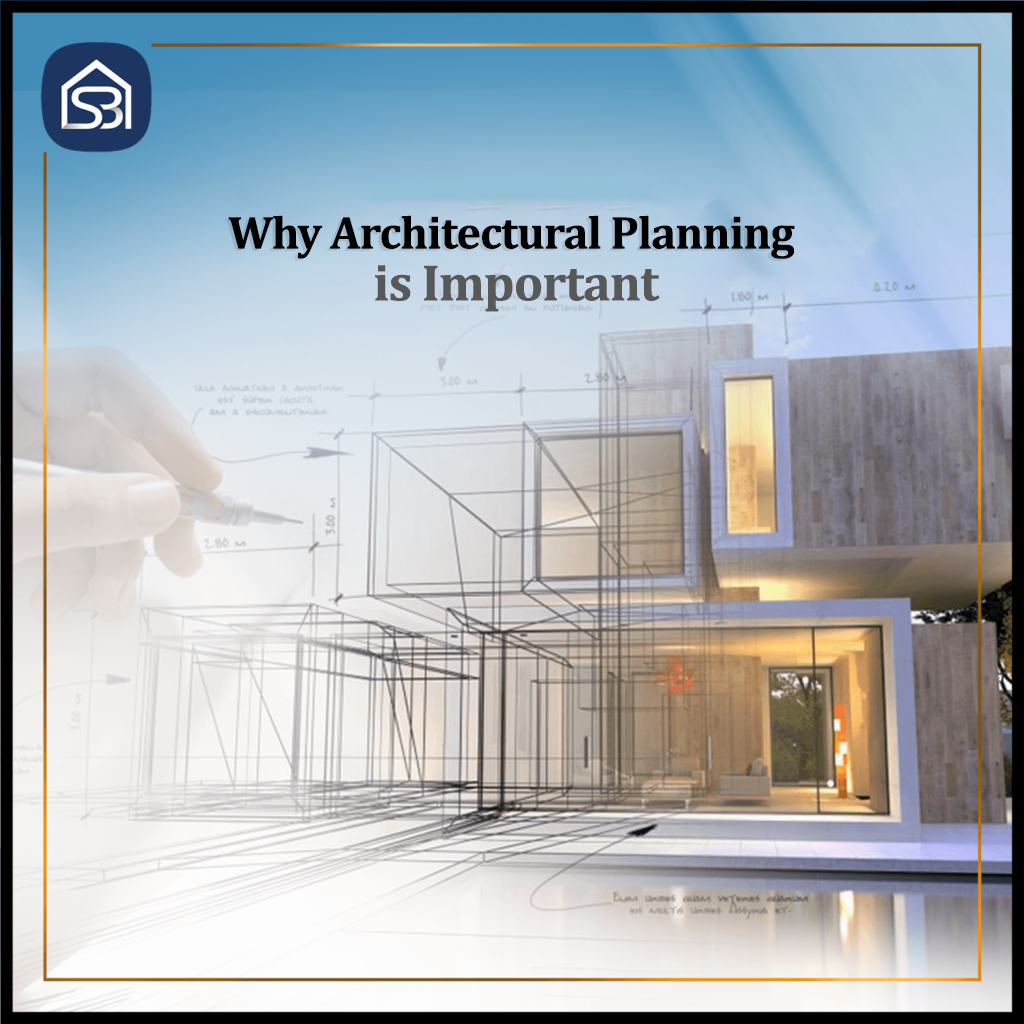 Why Architectural Planning is Important