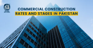 Commercial Construction Rates and Stages in Pakistan